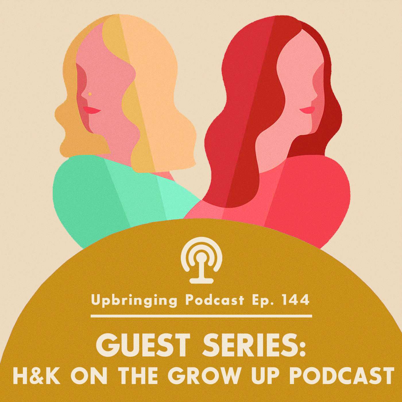 GUEST SERIES // H+K on The Grow Up Podcast - Strong-willed + Sensitive Kids episode artwork