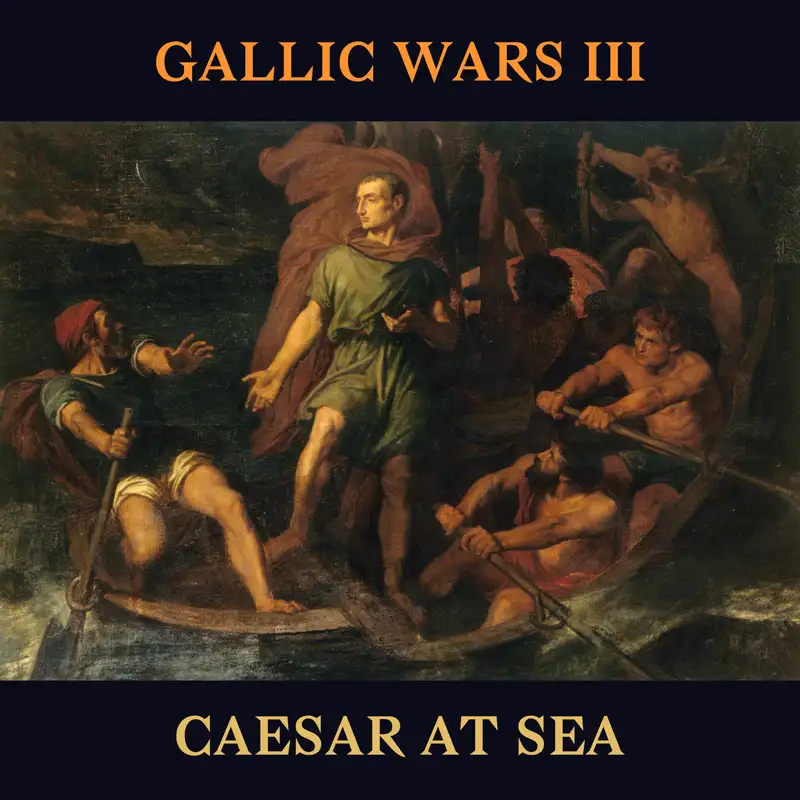 93 - Gallic Wars 3: Caesar At Sea