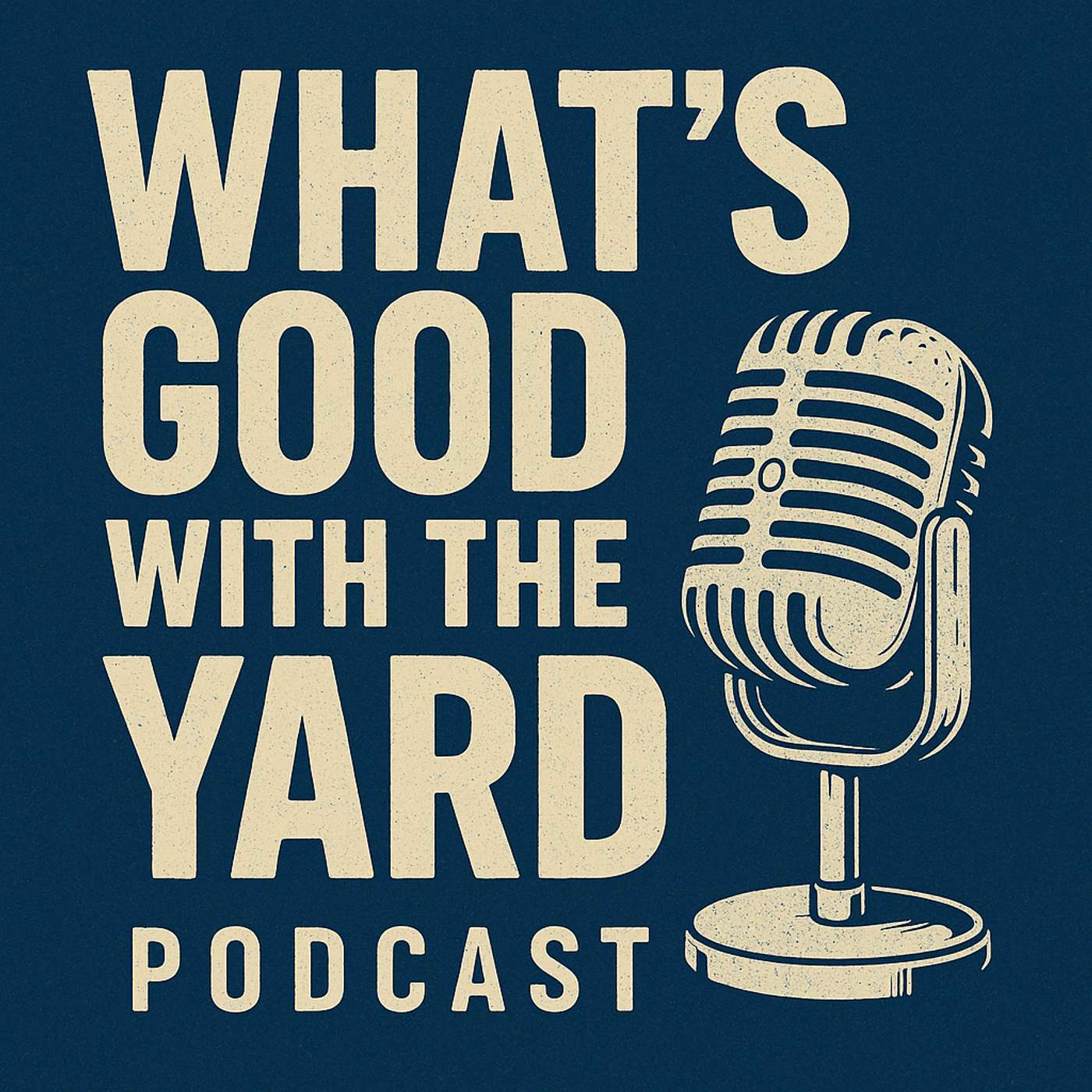 What's Good with the Yard?