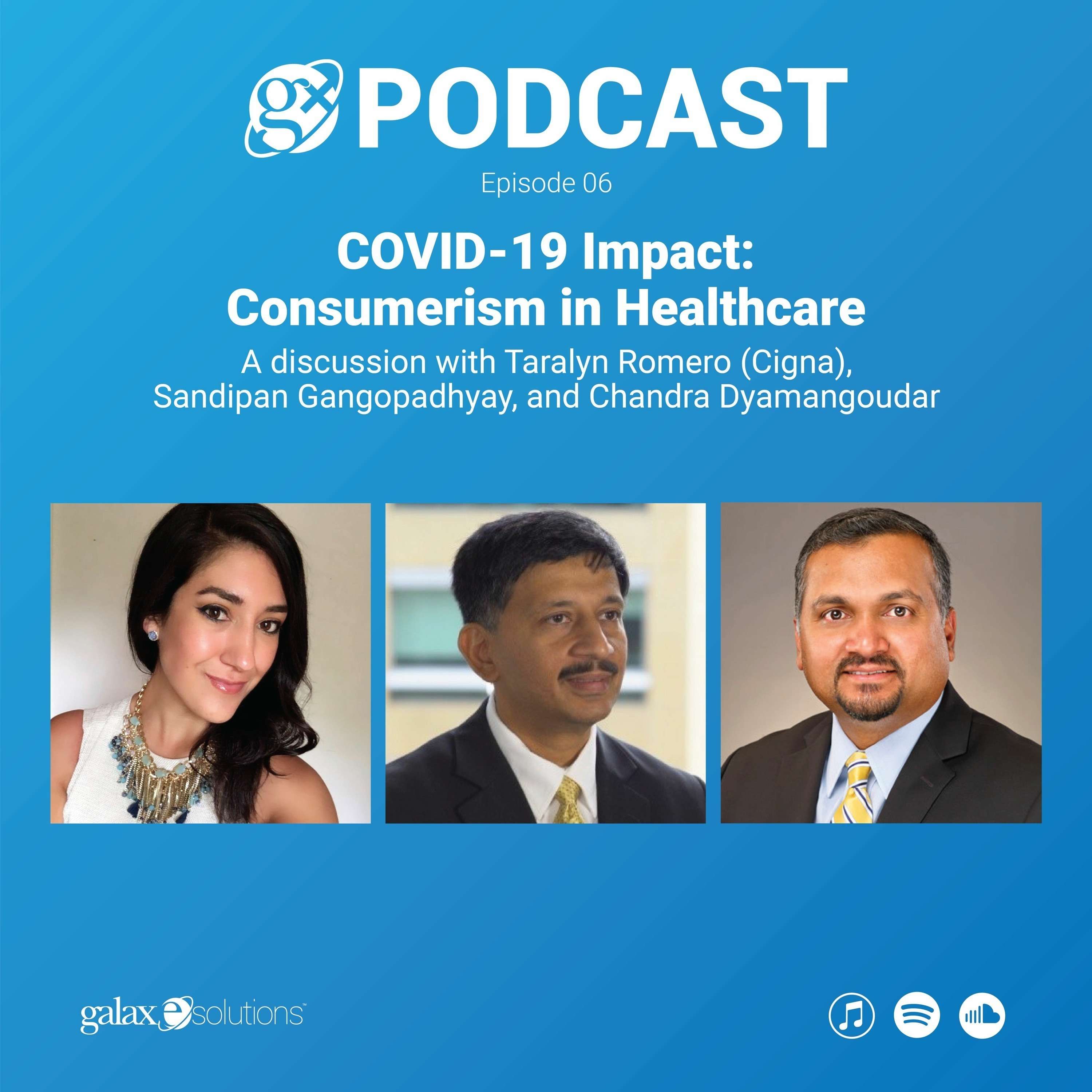 Gx Podcast 06: COVID-19 Impact: Consumerism in Healthcare