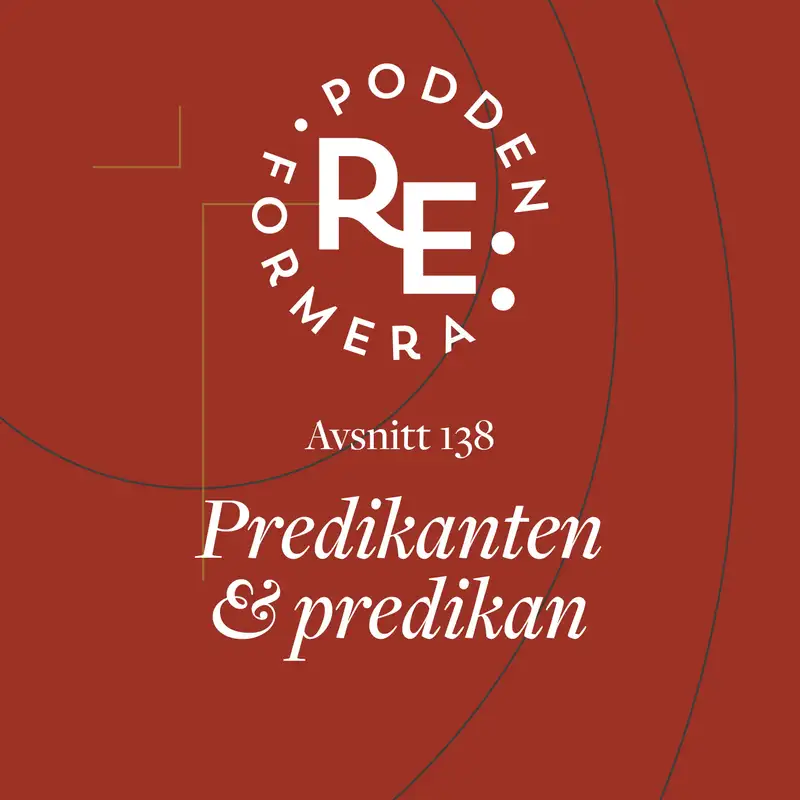 Avsnitt 138 - Predikanten & predikan