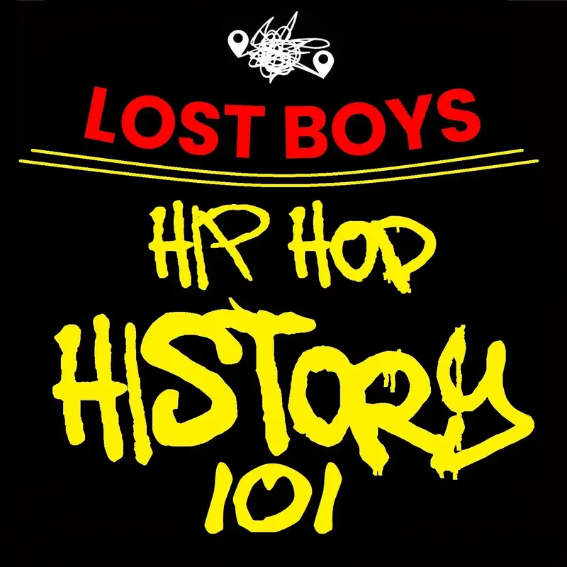 Lost Boys Present: Hip Hop History 101 - Ep 01
