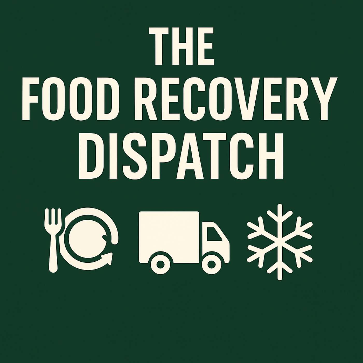 The Food Recovery Dispatch
