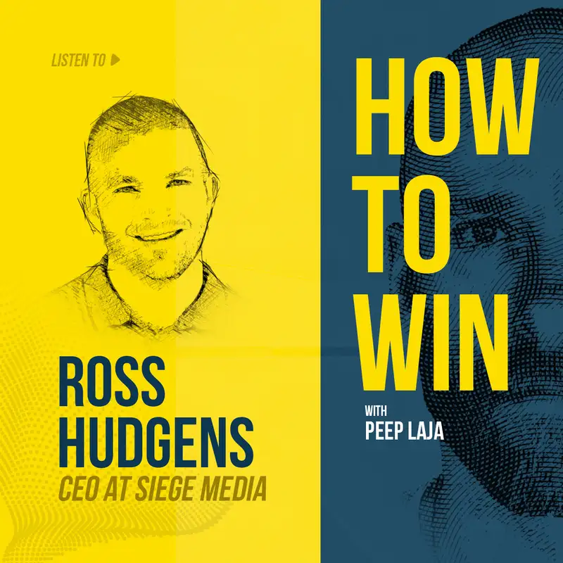 How Ross Hudgens focused on high quality clients, content and services to grow Siege Media