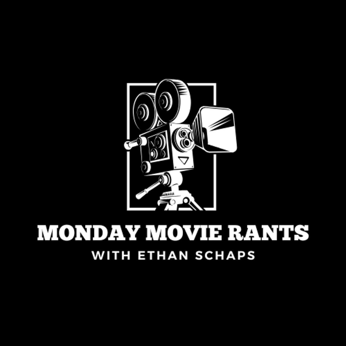 Monday Movie Rants