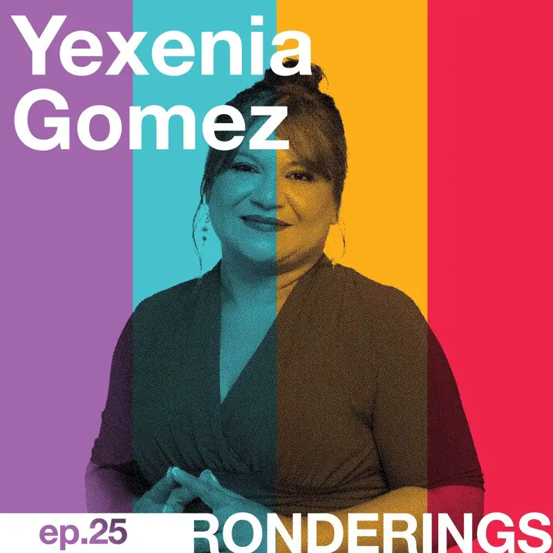 Yexenia Gómez - Show Up as Yourself Everywhere You Go