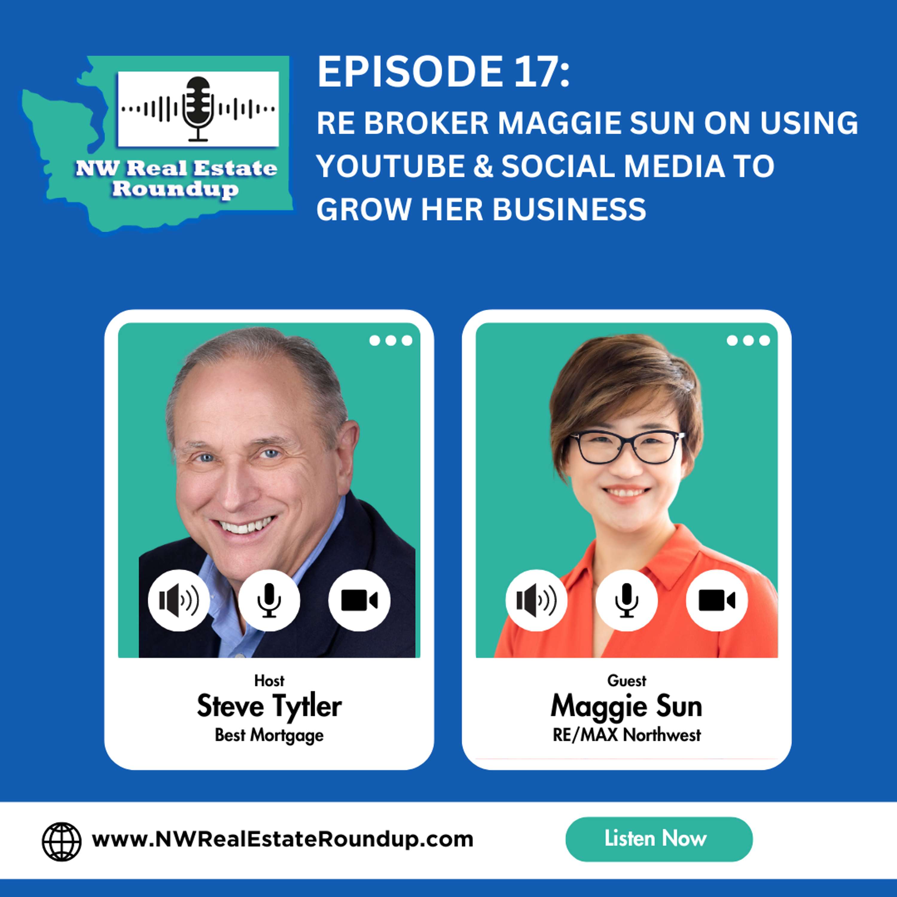 Episode 17: RE Broker Maggie Sun on using YouTube & Social Media to grow her business