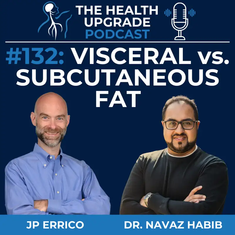 132: Visceral vs. Subcutaneous Fat