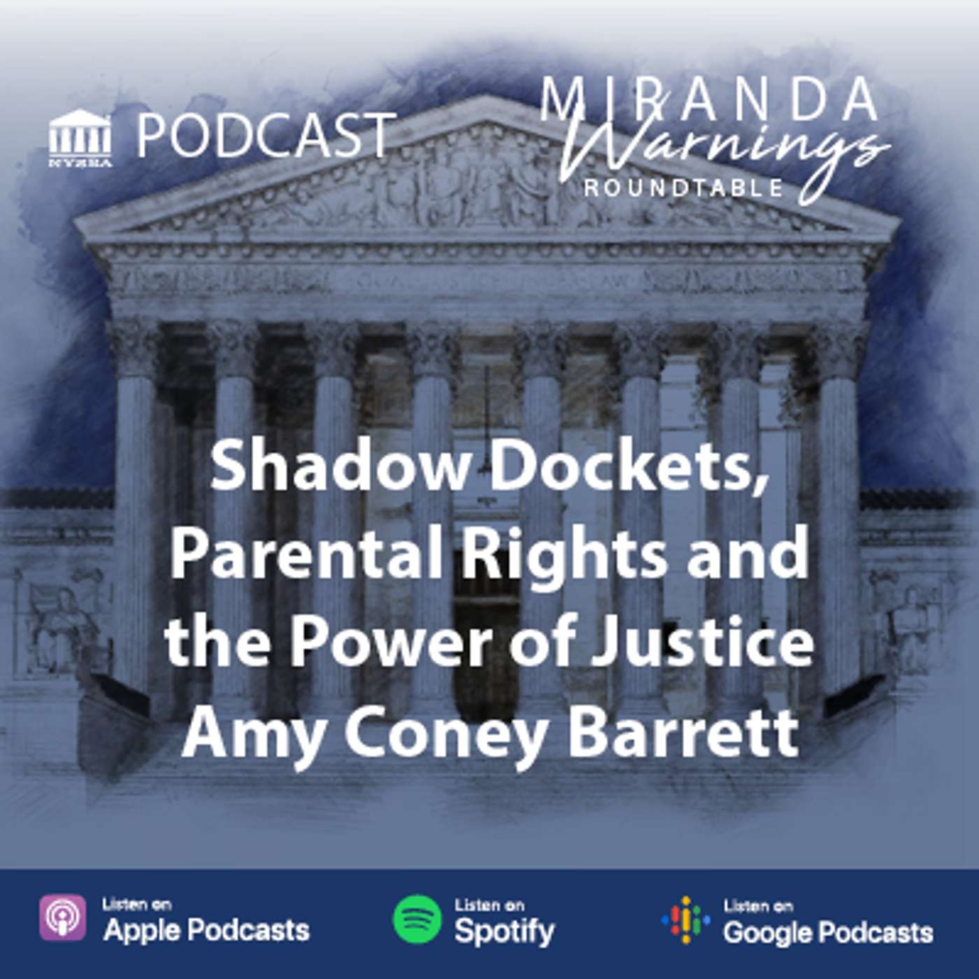 Roundtable: Shadow Dockets, Parental Rights and the Power of Justice Amy Coney Barrett