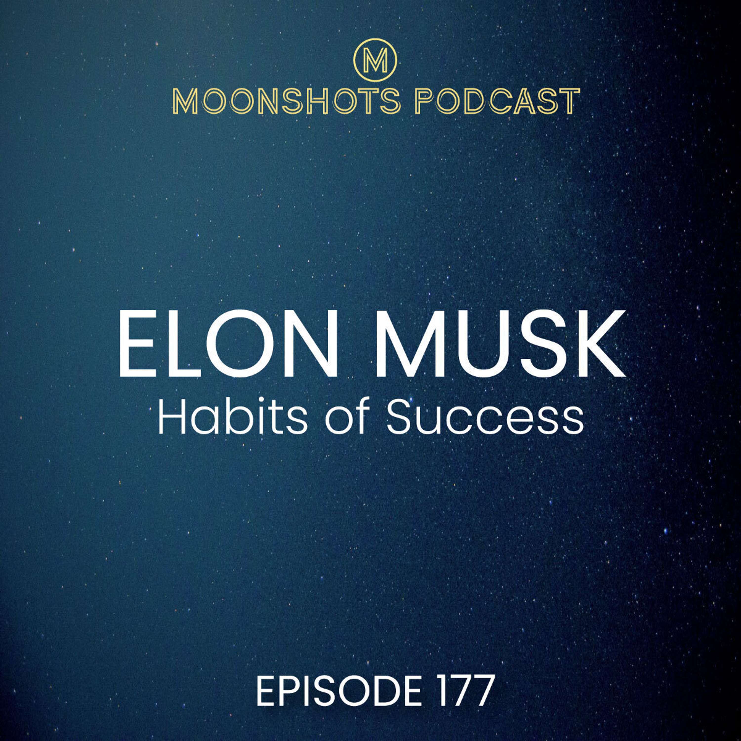 Elon Musk - Habits of Success