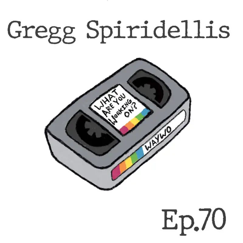 #70 - Gregg Spiridellis