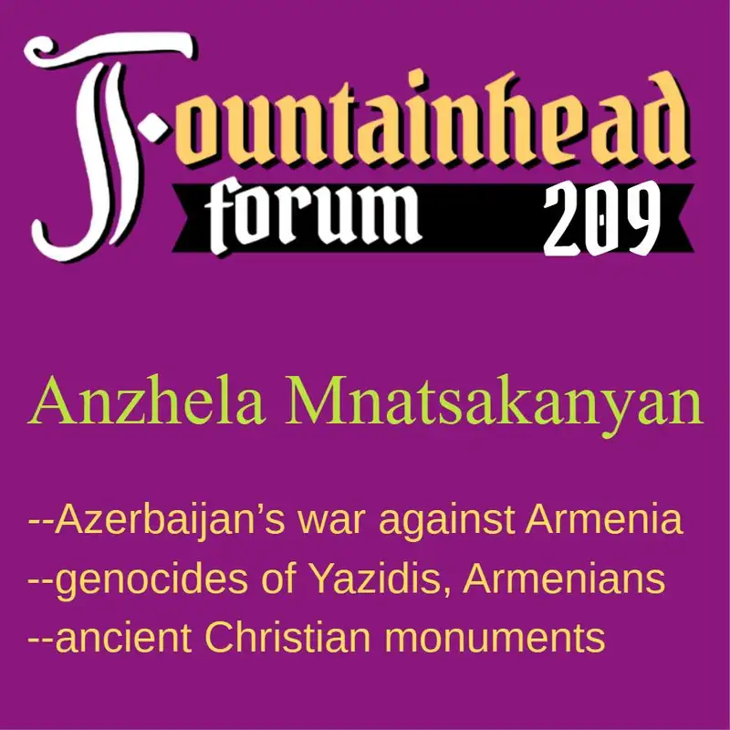 FF-209: Anzhela Mnatsakanyan on the history of Armenia and its ancient monuments