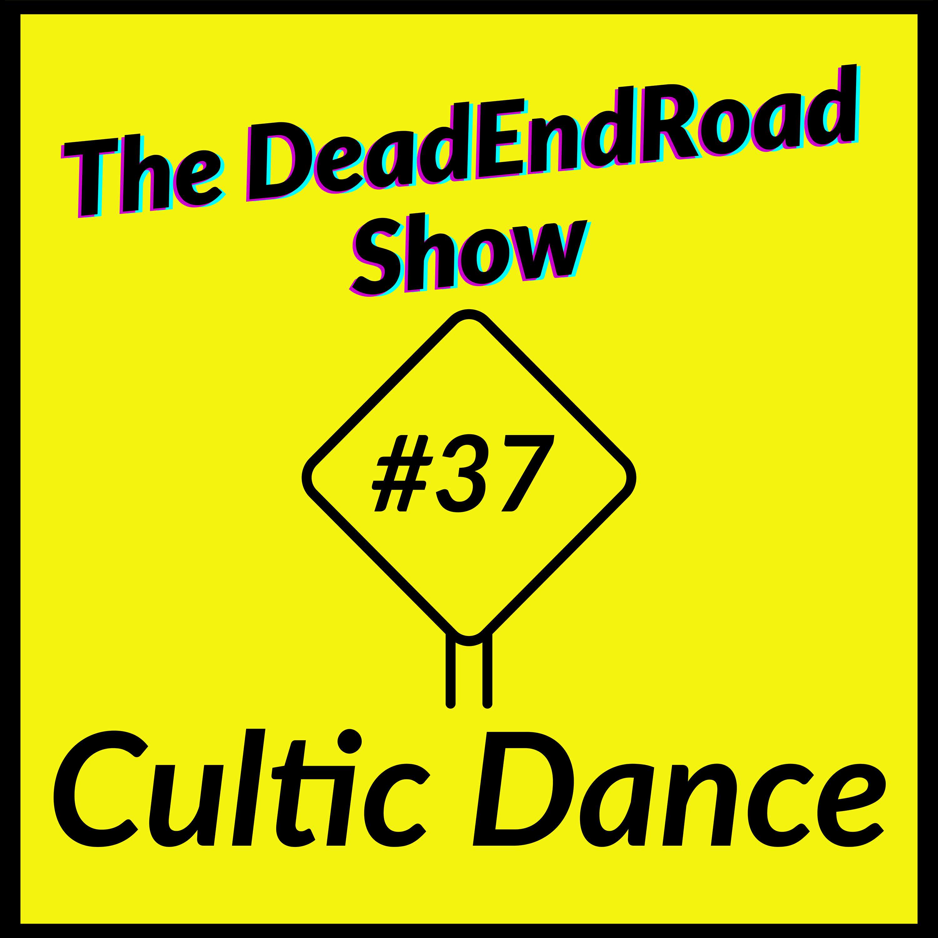The DeadEndRoad Show