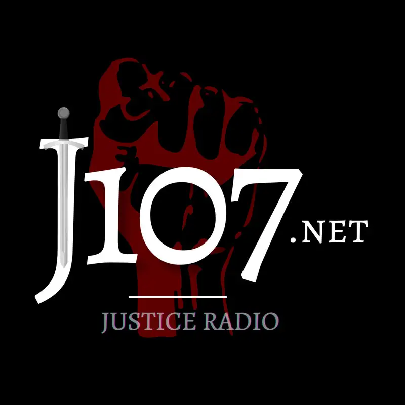 j107 Justice Radio | Voice of Innocence