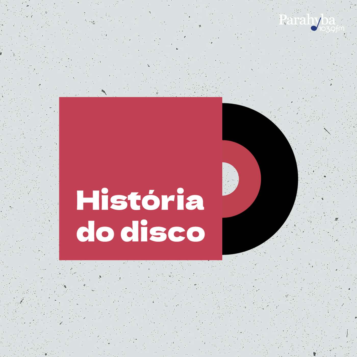 Parahyba FM | História do Disco