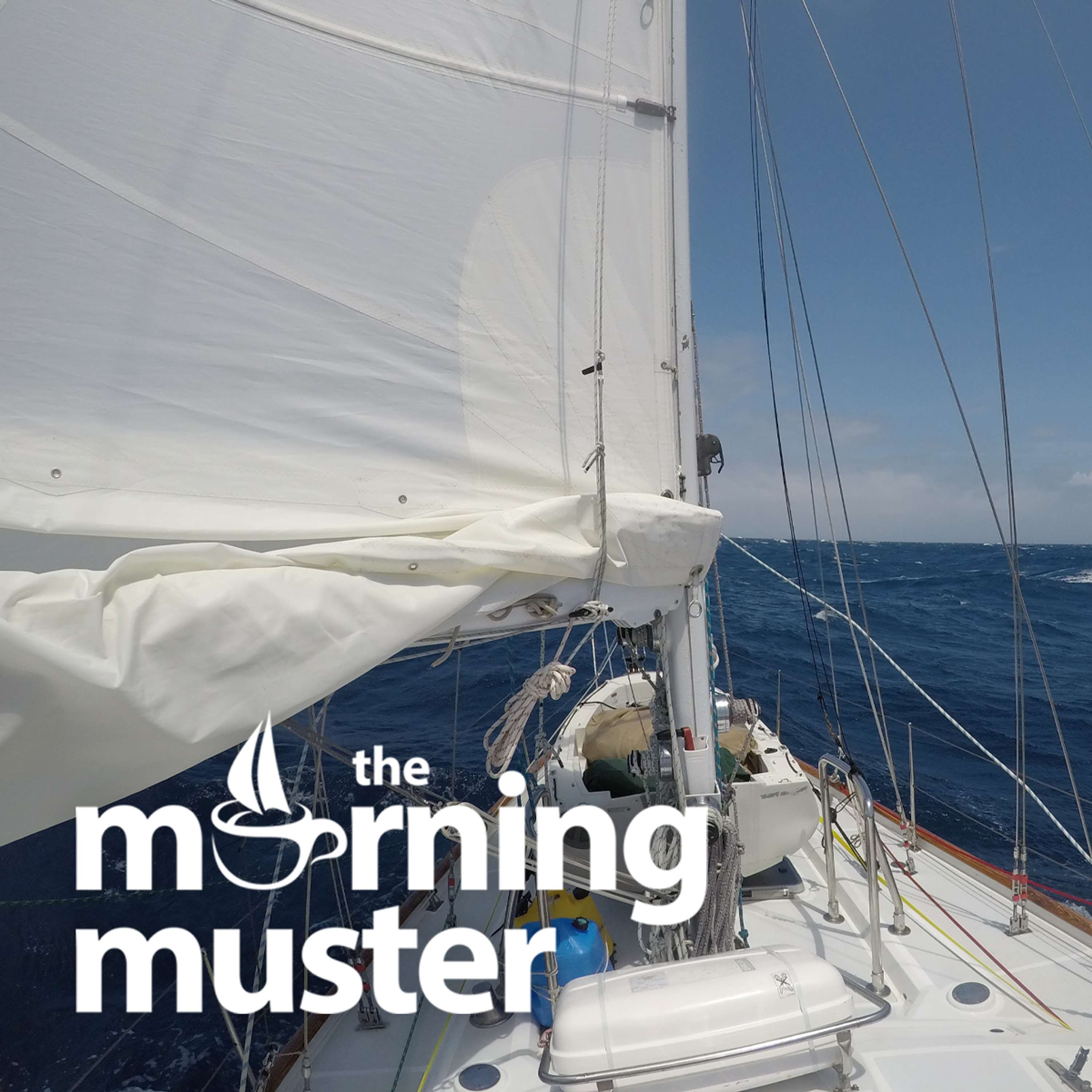 The Morning Muster Sailing Podcast