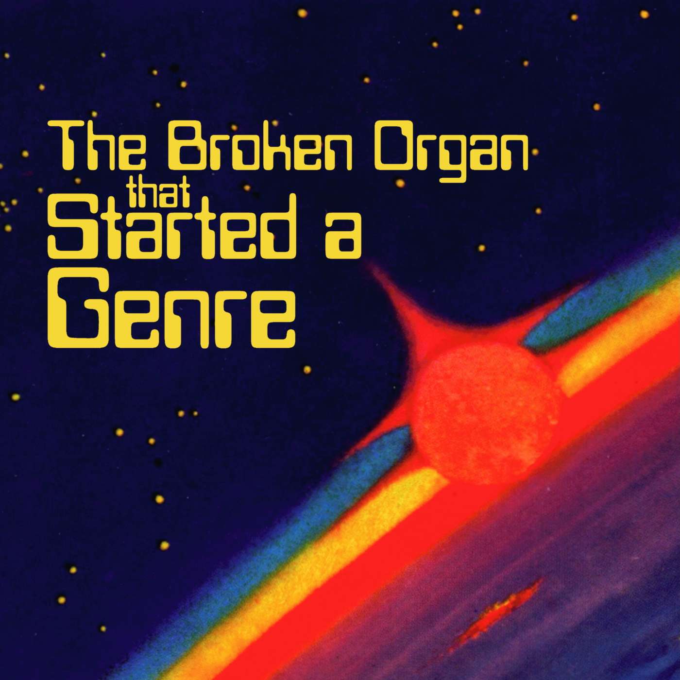 The Broken Organ that Started a Genre