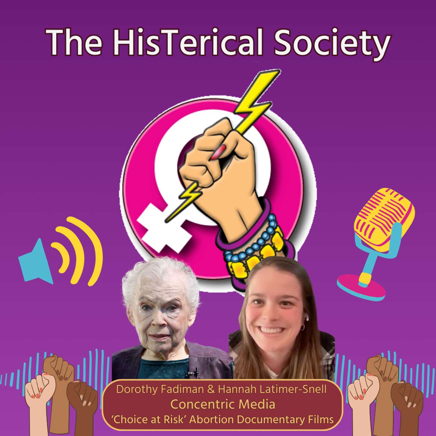 'Choice at Risk' abortion docs with Dorothy Fadiman and Hannah Latimer-Snell episode artwork