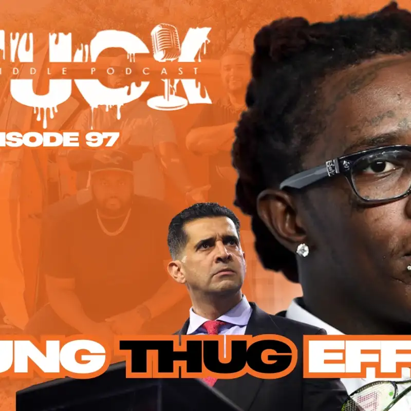 StuckyPod: Ep. 97 - Young Thug Talks, PBD Interviewed Netanyahu, Ostepankos US Open Beef And More!