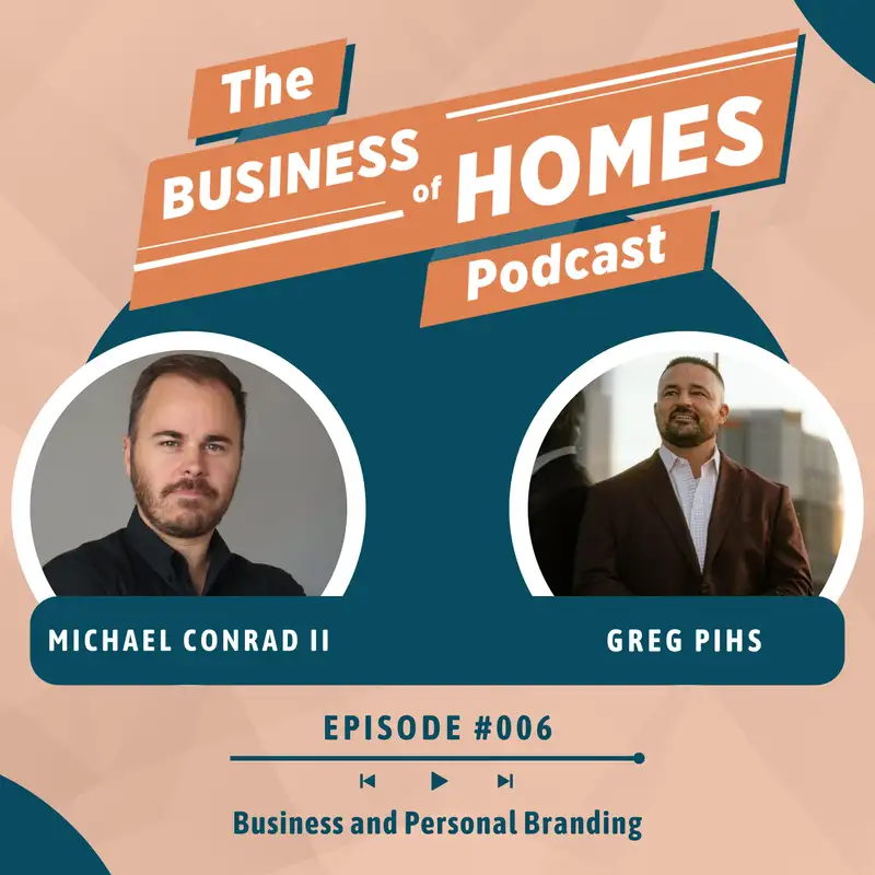 006 Business and Personal Branding w/ Greg Pihs
