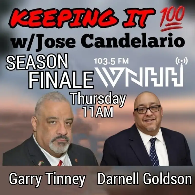 Keeping It 100 with Jose Candelario: Garry Tinney & Darnell Goldson