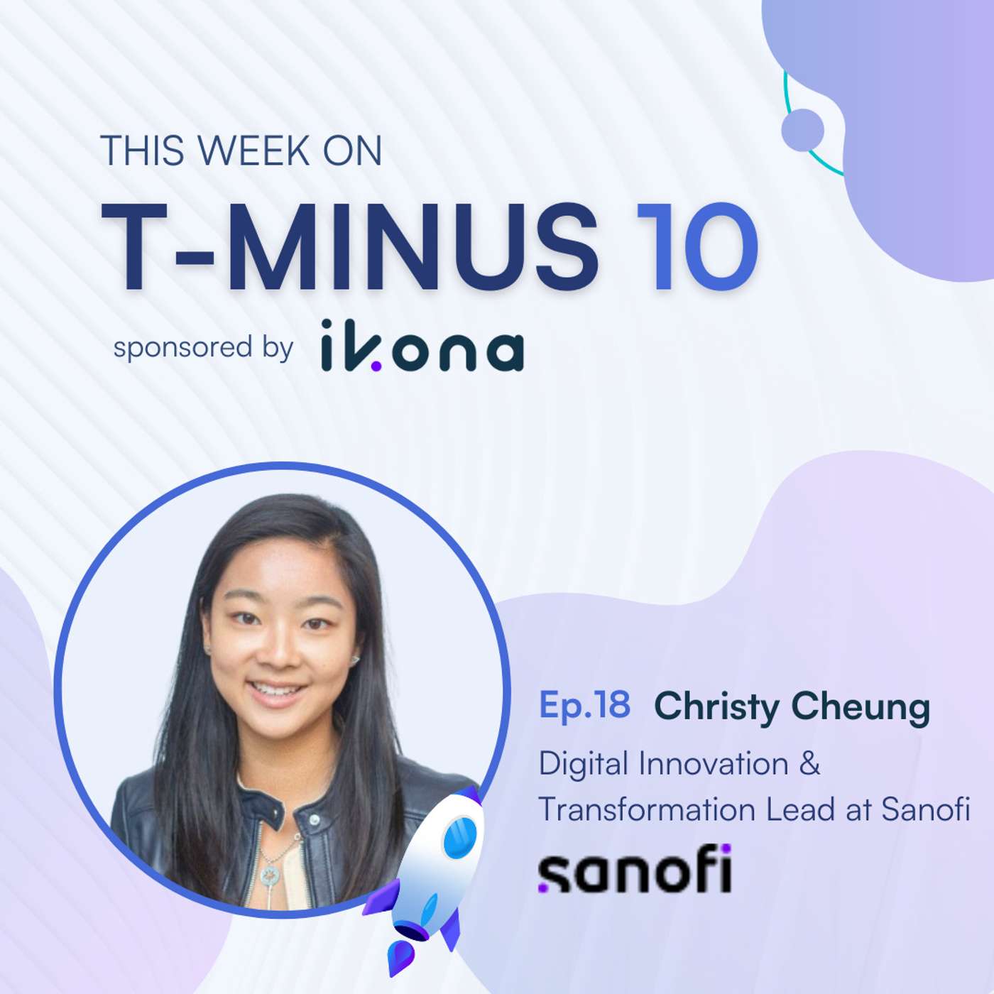 #18: Digital Health From a Pharma Perspective (with Christy Cheung Digital Innovation and Transformation Lead at Sanofi) episode artwork