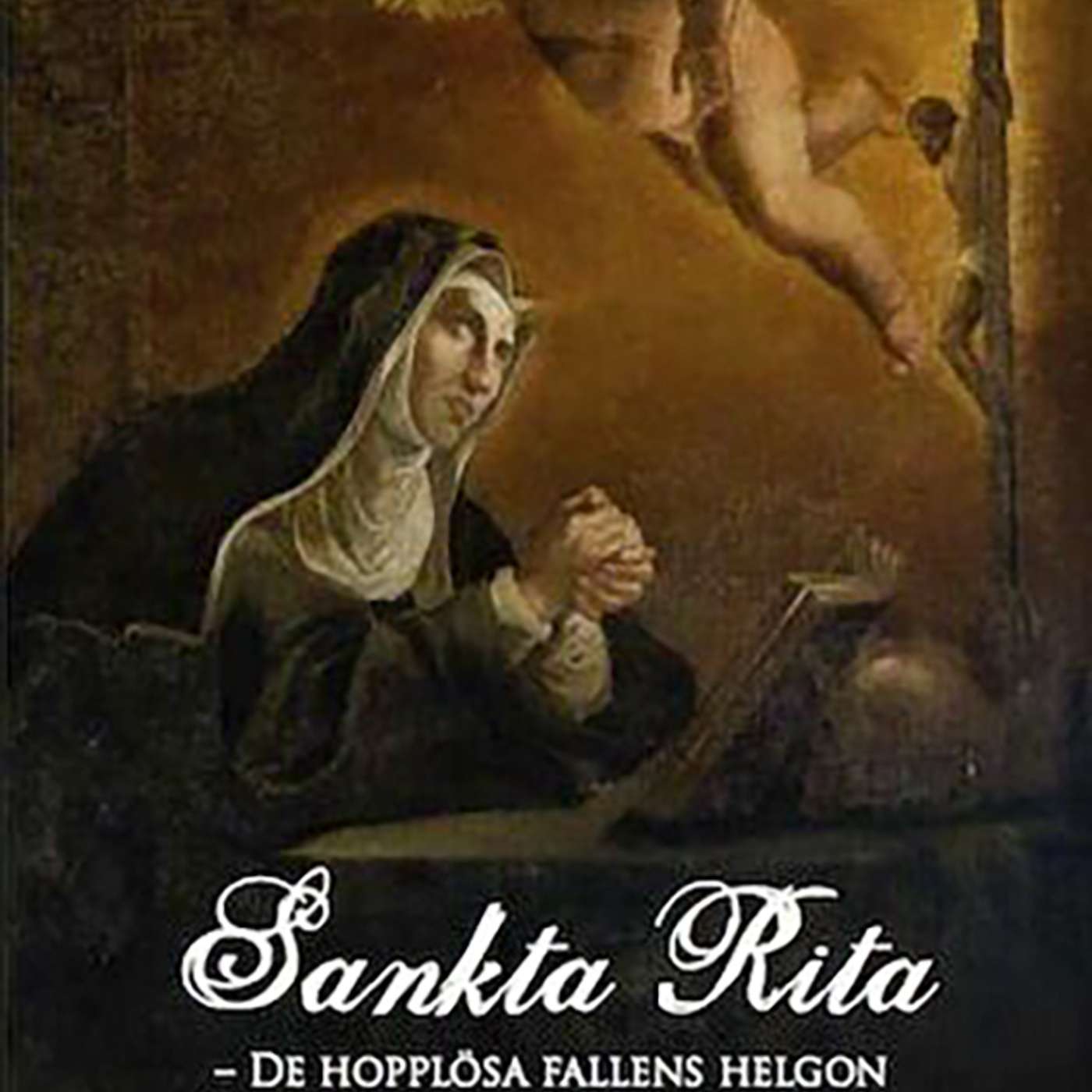 St Rita De omöjliga fallens helgon kap 12 (sista kapitlet)