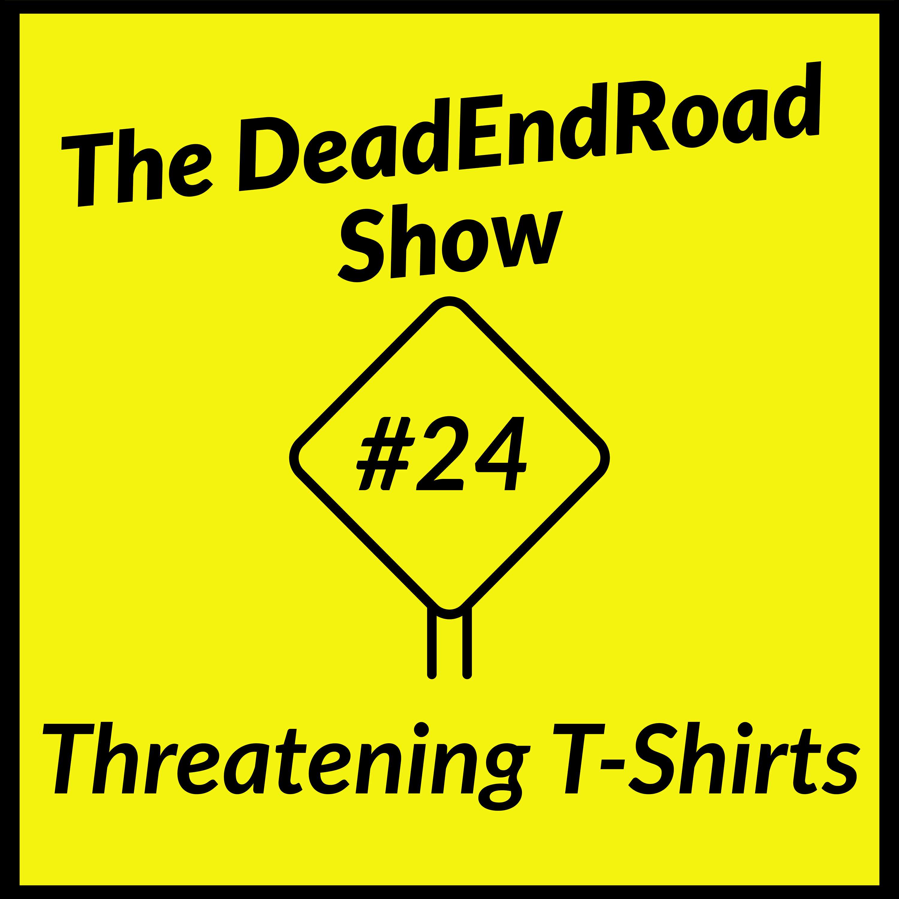 The DeadEndRoad Show
