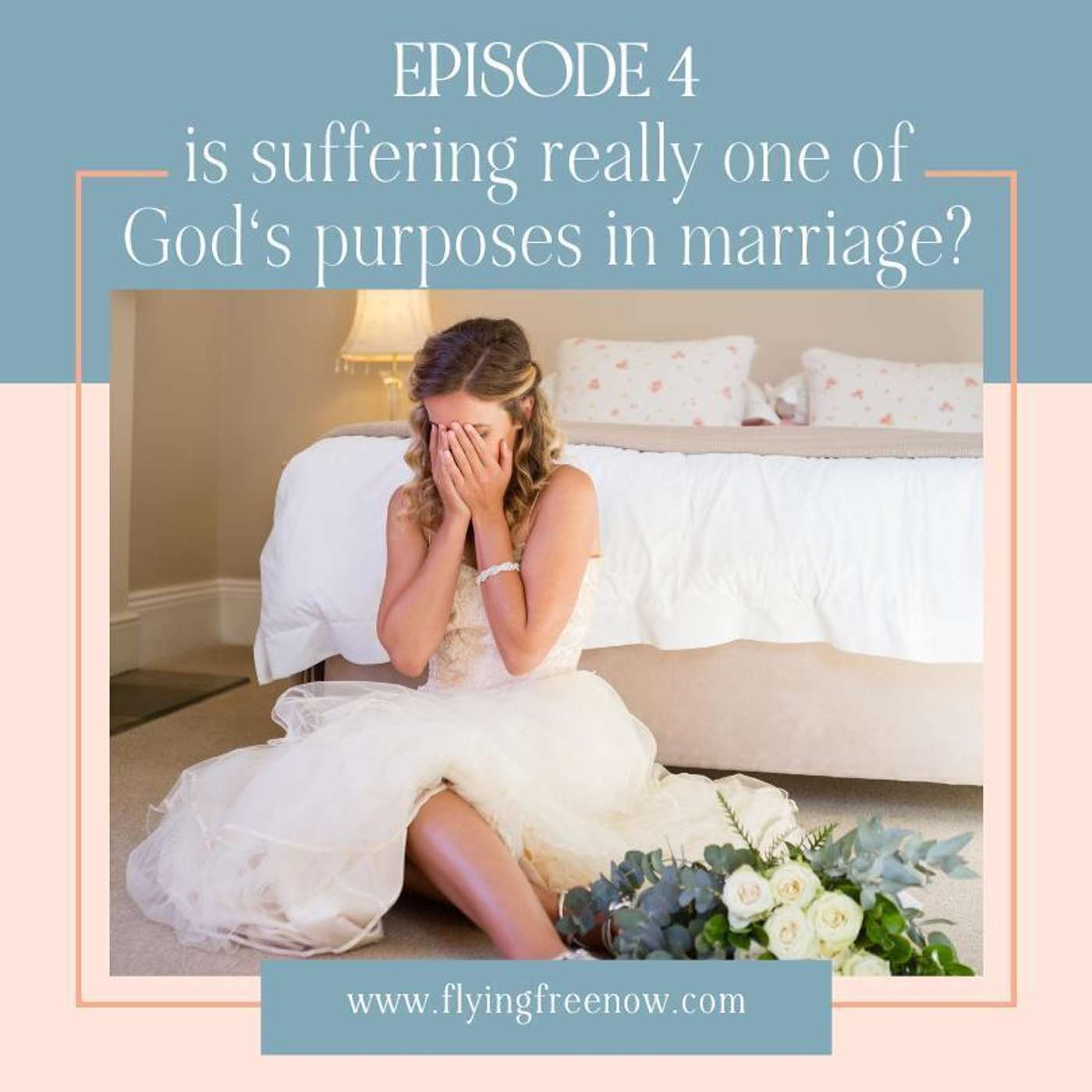 Is Suffering Really One of God's Purposes in Marriage?n [4]