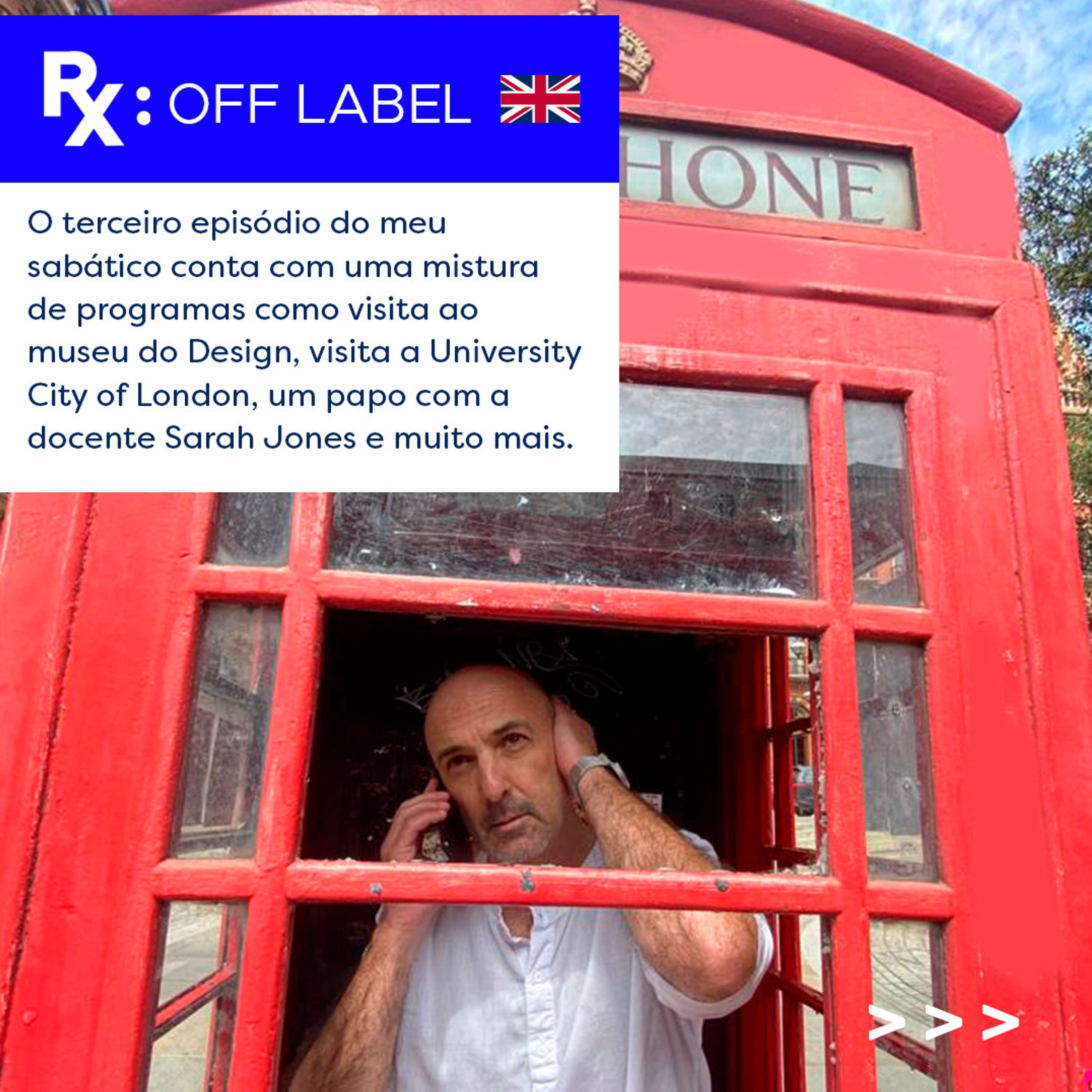 Paulo Schor | Off Label | Episódio 40 -  Mês sabático em Londres (parte 3)
