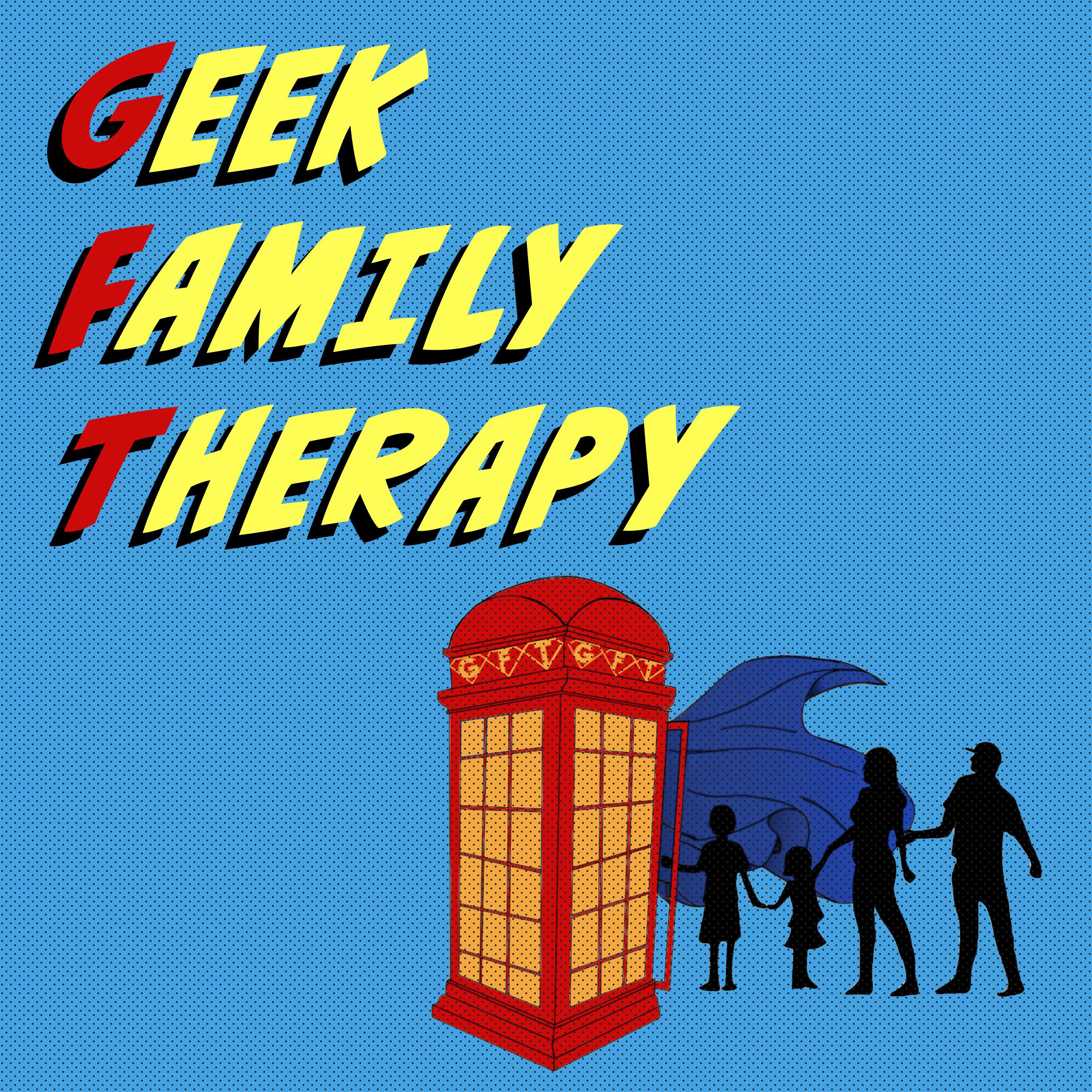 Geek Family Therapy