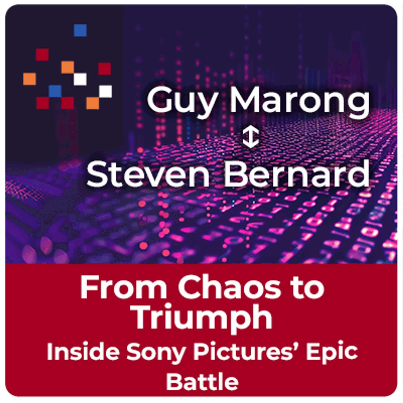 From Chaos to Triumph: Inside Sony Pictures' Epic Battle Against a Destructive Nation-state Cyberattack