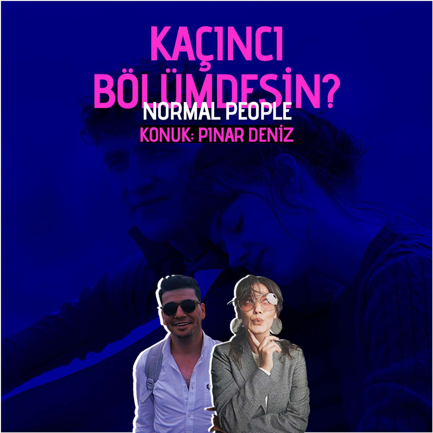 Pınar Deniz Seçti: Normal People episode artwork
