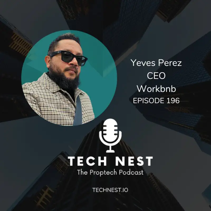 Mid-Term Workforce Housing with Yeves Perez, Co-founder and CEO of Workbnb