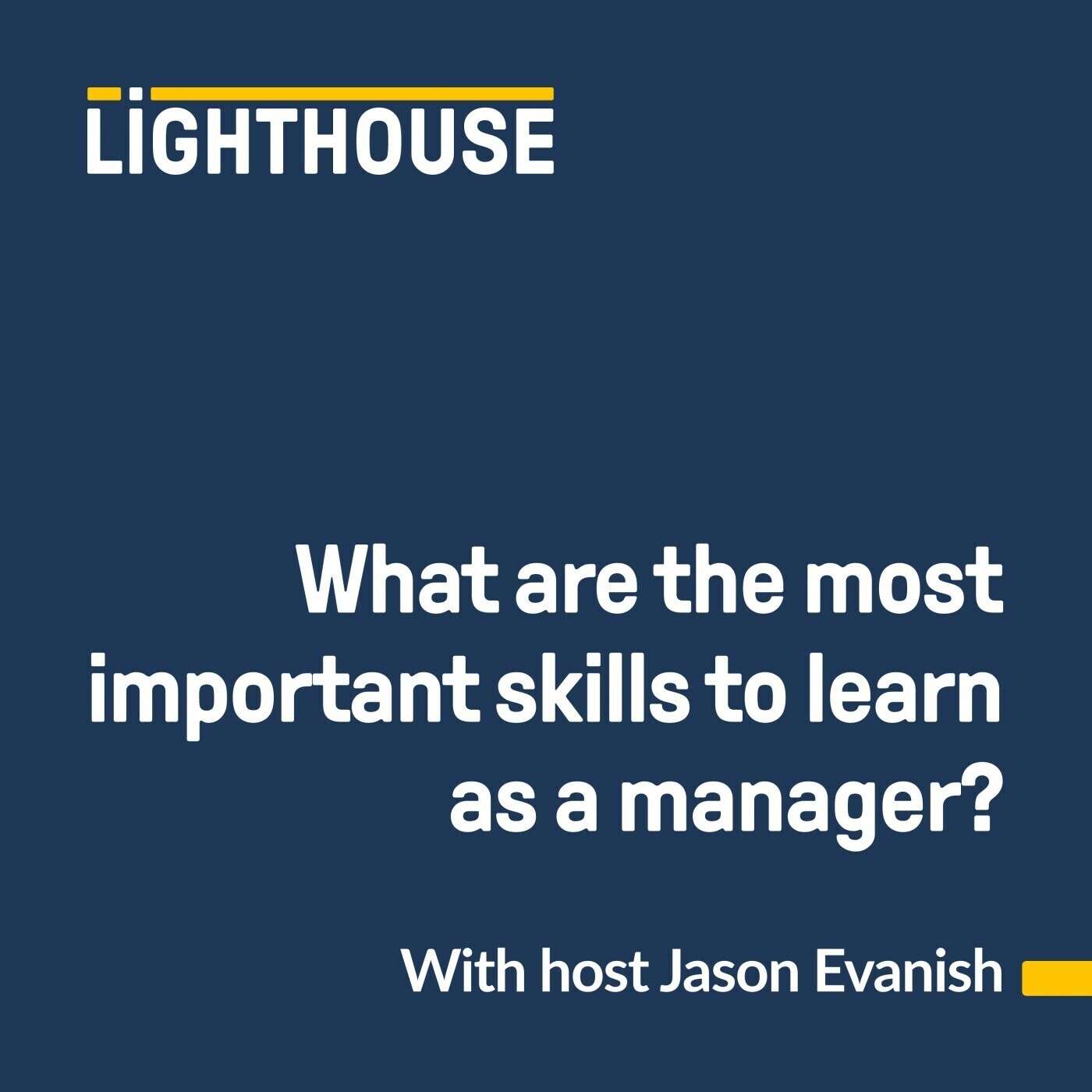 The Most Important Skills for Managers to Master