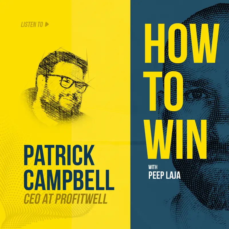 How Patrick Campbell plans to take Profitwell to $100 million+ in revenue