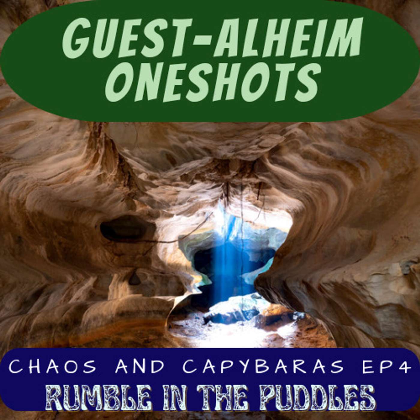 Guest-alheim OneShots - Chaos and Capybaras Ep 4 Guest-alheim OneShots - Chaos and Capybaras Ep 4