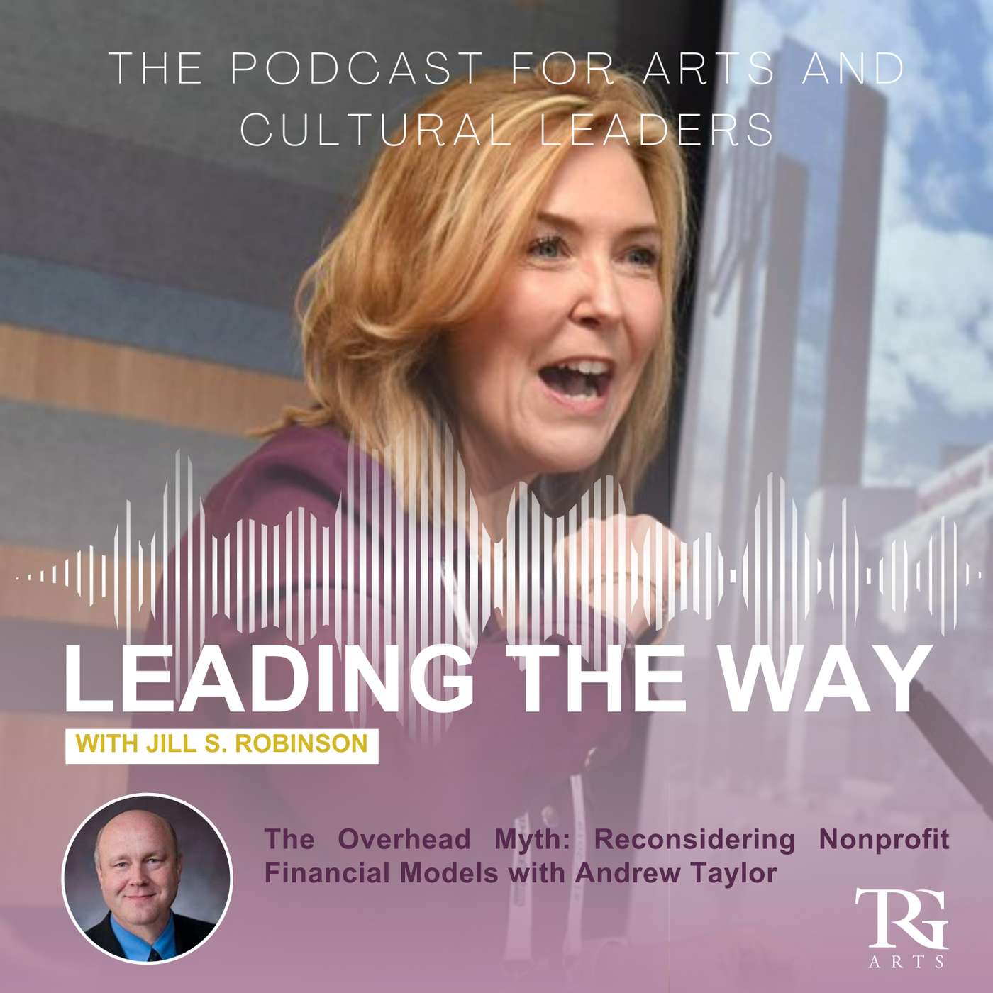 The Overhead Myth: Reconsidering Nonprofit Financial Models with Andrew Taylor