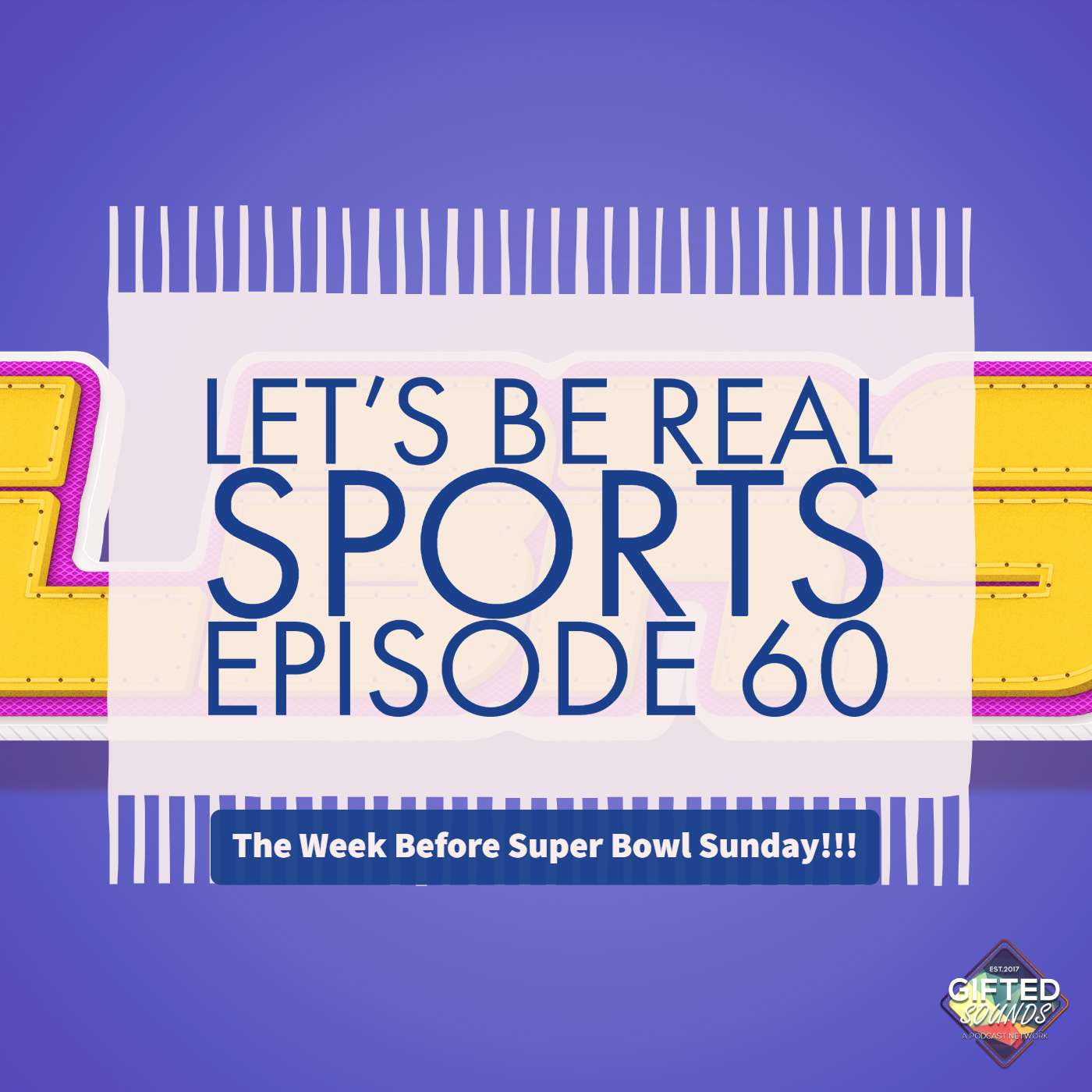 LBRS Episode 60 - The Week Before Super Bowl Sunday!!! episode artwork