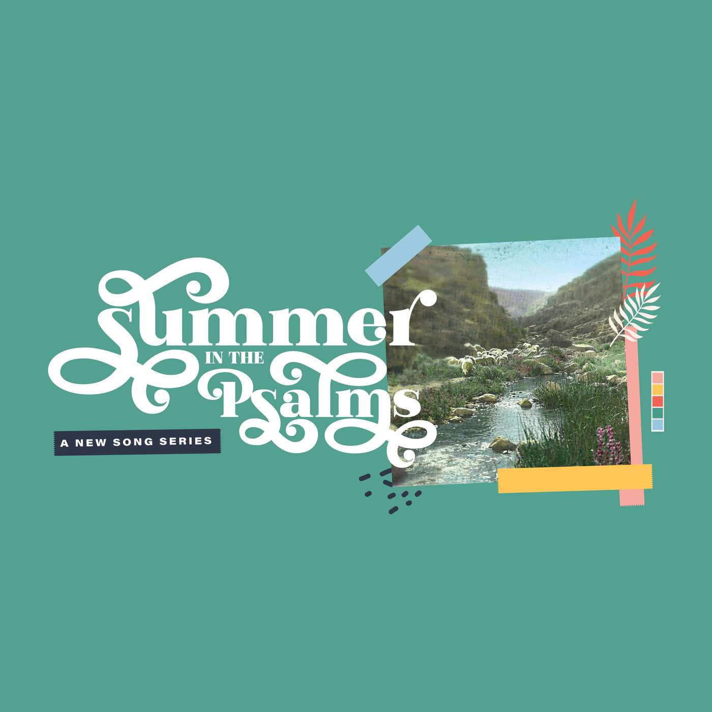 Summer In The Psalms - Where Do You Dwell?
