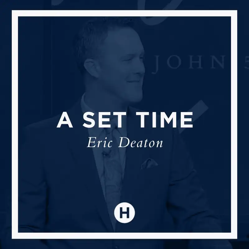 A Set Time || Eric Deaton 03.08.20