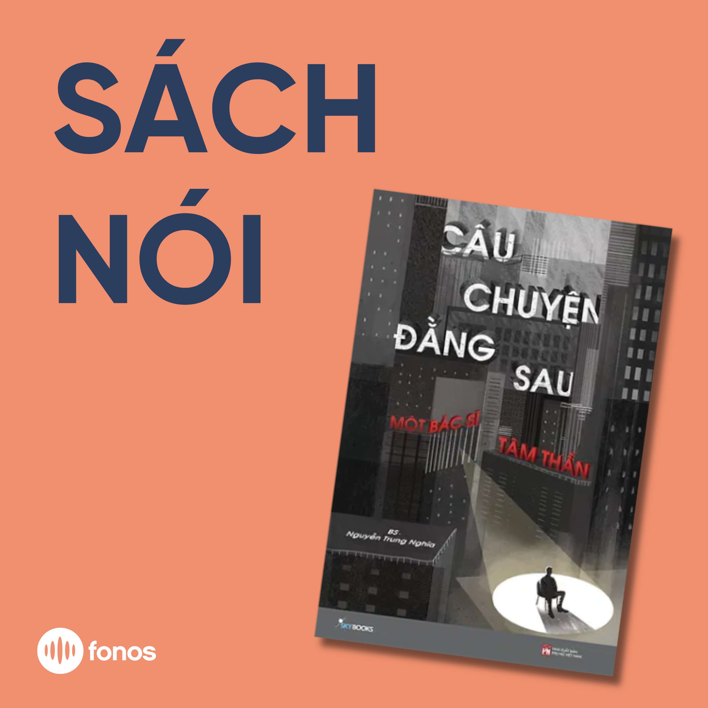 Câu Chuyện Đằng Sau Một Bác Sĩ Tâm Thần [Sách Nói]