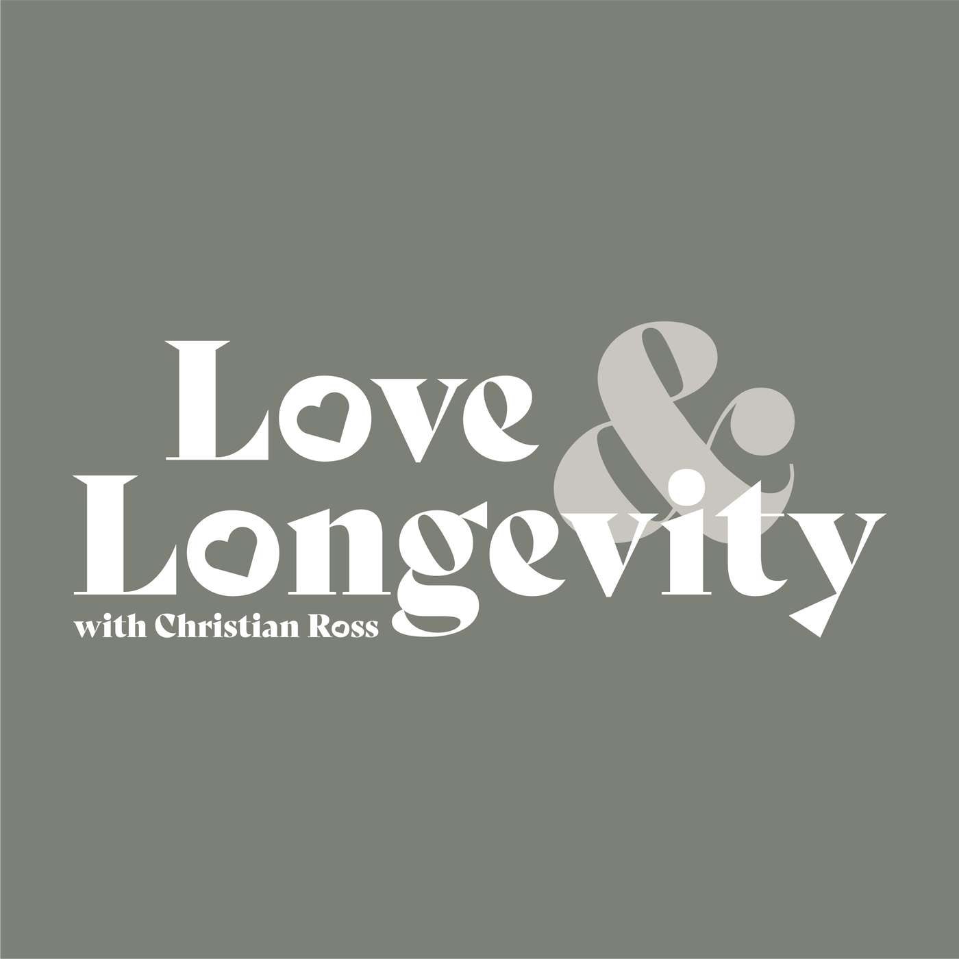 Love & Longevity