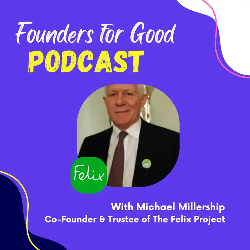 Michael Millership, The Felix Project: the charity fighting food waste and food poverty