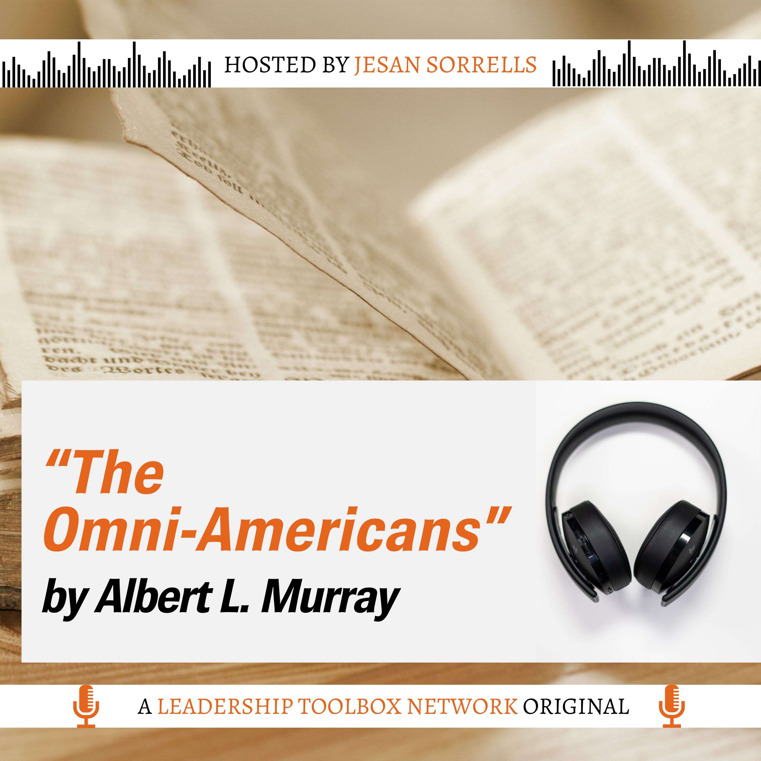 The Omni-Americans by Albert L. Murray w/Tom Libby - podcast episode cover