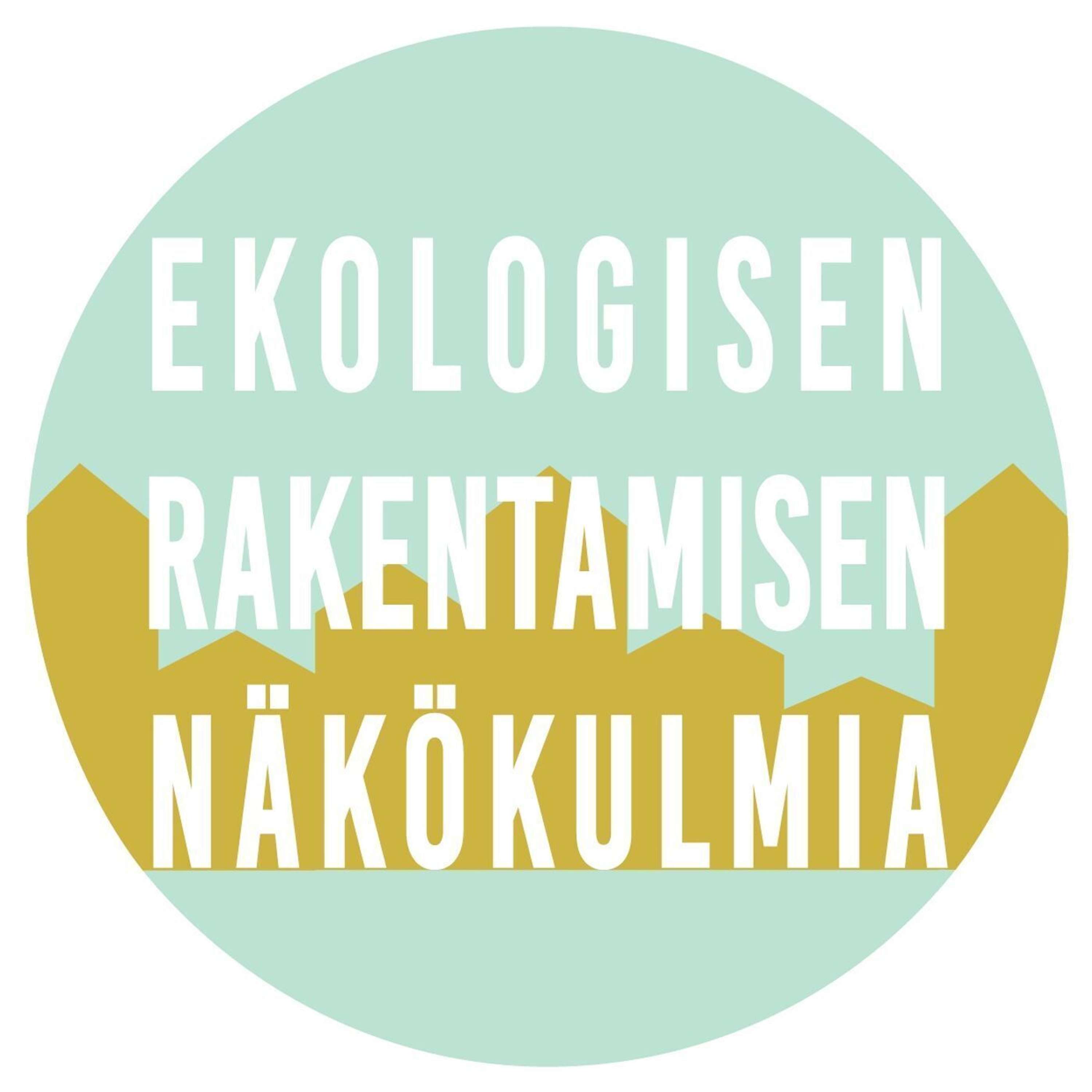 Ekologisen rakentamisen näkökulmia