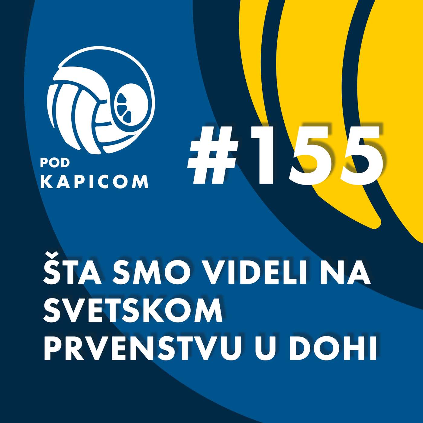 Pod Kapicom #155 - Nikola Rađen - Šta smo videli na svetskom prvenstvu u Dohi episode artwork