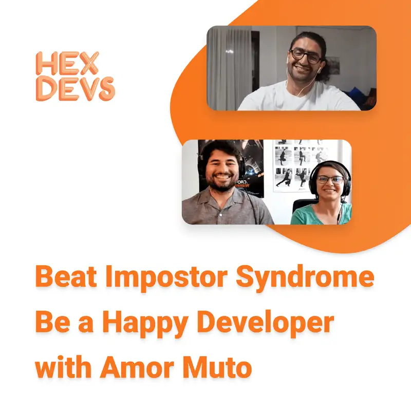 How to Beat Impostor Syndrome and Be a Happy Developer with Amor Muto