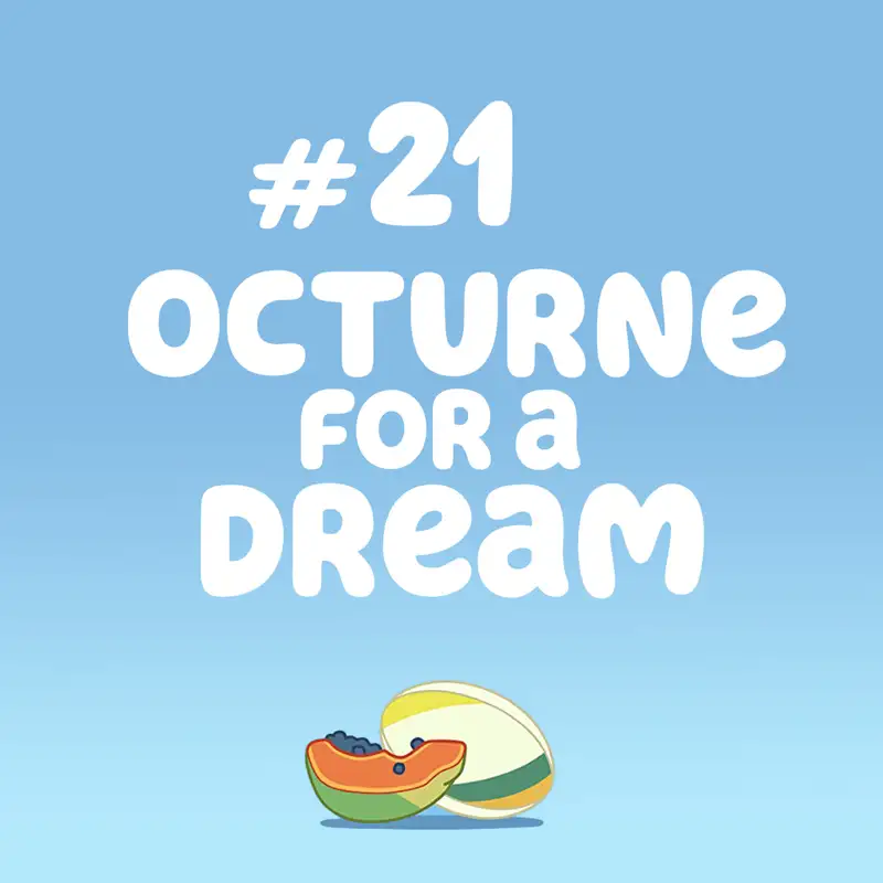 Octurne for a Dream (Fruitbat)