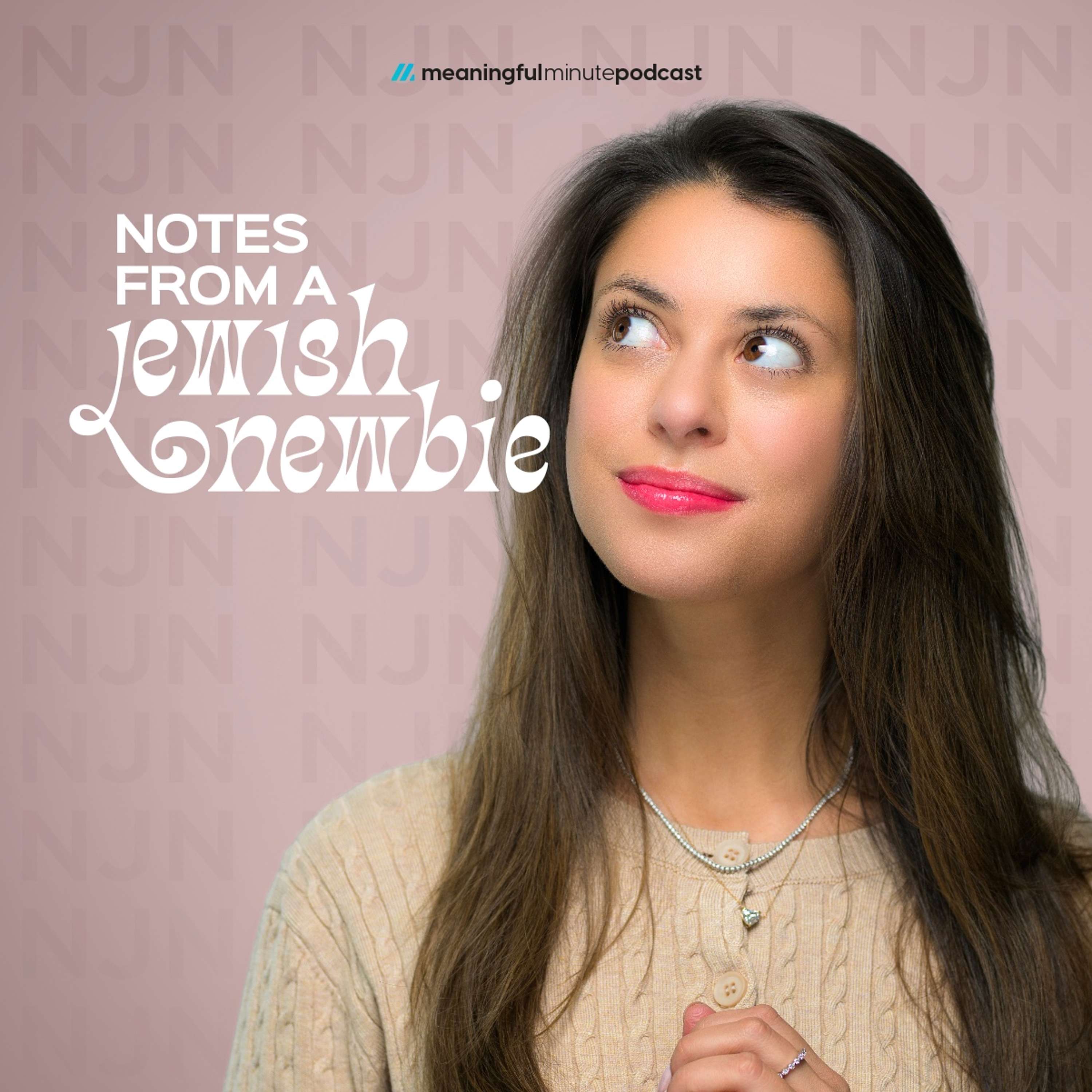 Notes From a Jewish Newbie With Adriana Fernandez 